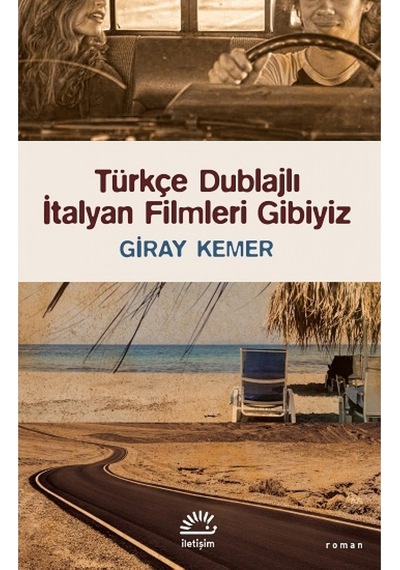 Türkçe Dublajlı İtalyan Filmleri Gibiyiz - Giray Kemer - İletişim Yayınları