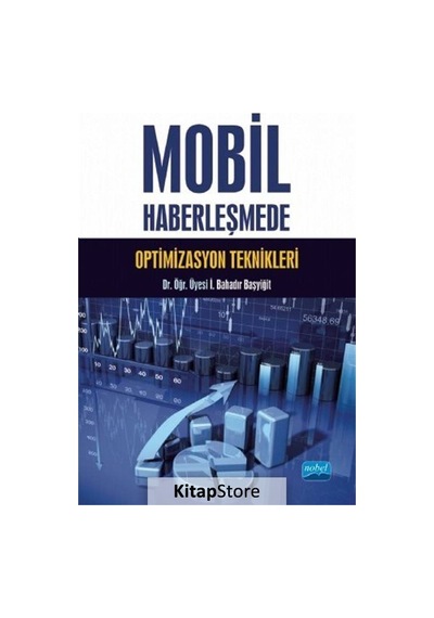 Mobil Haberleşmede Optimizasyon Teknikleri  - İ. Bahadır Başyiğit  - Nobel Akademik Yayıncılık