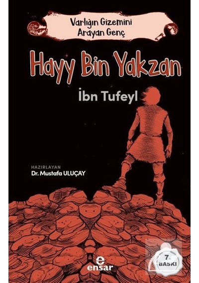 Varlığın Gizemini Arayan Genç Hayy Bin Yakzan / Mustafa Uluçay 9786059519694