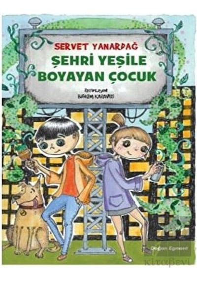 Doğan Egmont Yayıncılık - Şehri Yeşile Boyayan Çocuk
