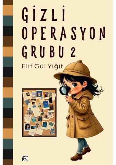 Gizli Operasyon Grubu 2 / Elif Gül Yiğit