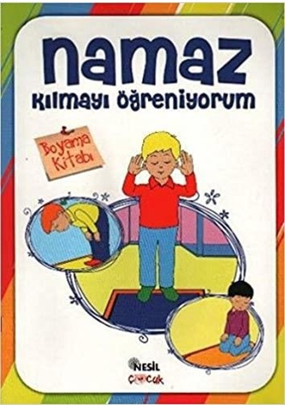 Namaz Kılmayı Öğreniyorum ( Boyama Kitabı Erkek ) - Nesil Yayınla