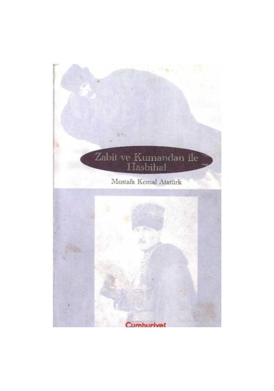 Zabit Ve Kumandan İle Hasbihal - Mustafa Kemal Atatürk