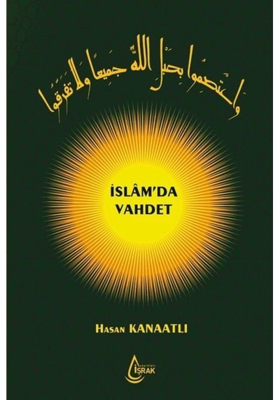 İslam'da Vahdet (Ciltli) / Hasan Kanaatlı 9786257324755
