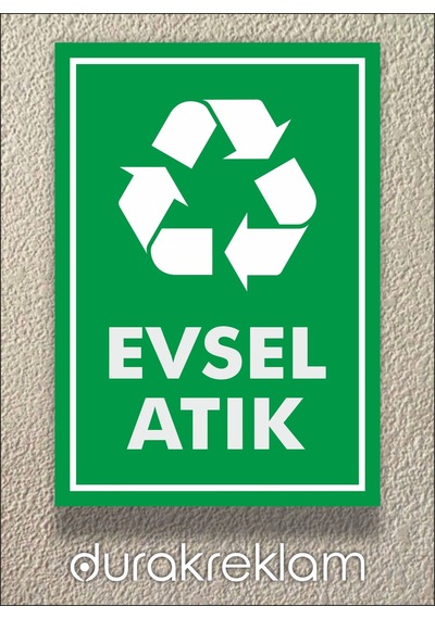 Evsel Atık Tabelası