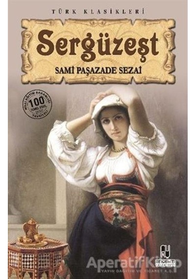 Sergüzeşt - Samipaşazade Sezai - Anonim Yayınları