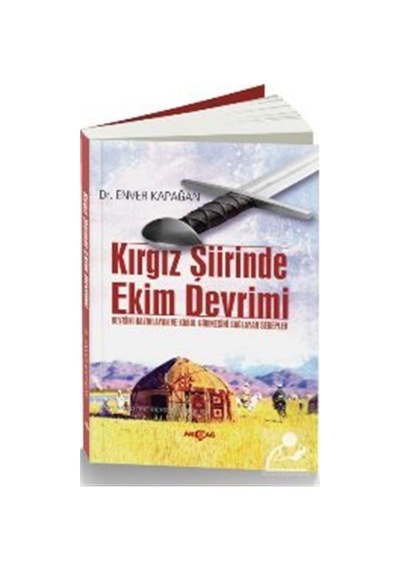 Kırgız Şiirinde Ekim Devrimi  - Enver Kapağan  - Akçağ Yayınları