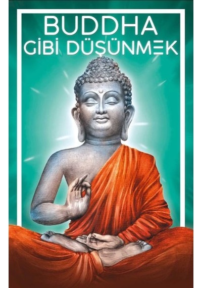 Buddha Gibi Düşünmek - Victor M. Parachin - Güney Kitap