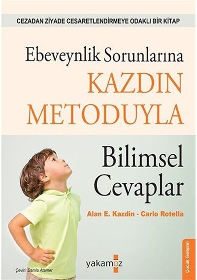Ebeveynlik Sorunlarına Kazdin Metoduyla Bilimsel Cevaplar / Al...