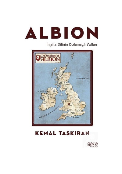 Albion - İngiliz Dilinin Dolamaçlı Yolları - Kemal Taşkıran - Gece Kitaplığı