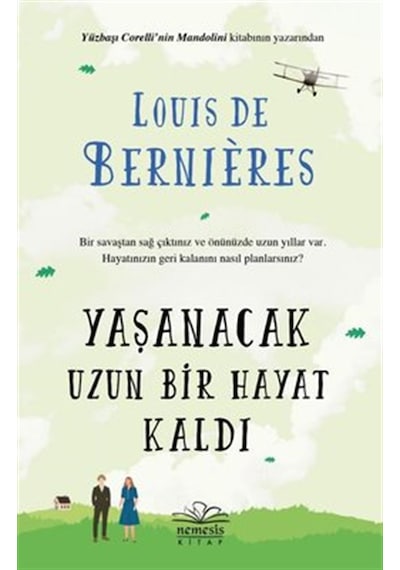 Yaşanacak Uzun Bir Hayat Kaldı - Louis de Bernieres - Nemesis Kitap