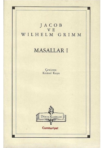 Dünya Klasikleri - Masallar 1.kitap - Jacob Grimm - Wilhelm Grimm