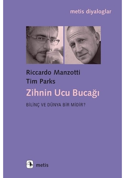 Zihnin Ucu Bucağı  - Riccardo Manzotti  -  Tim Parks  - Metis Yayınları