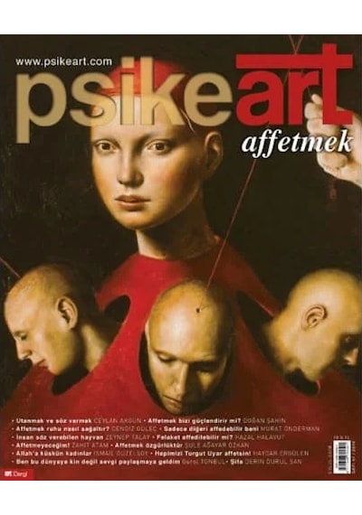 Psikeart Dergi 47.sayı Eylül-ekim 2016 - Affetmek