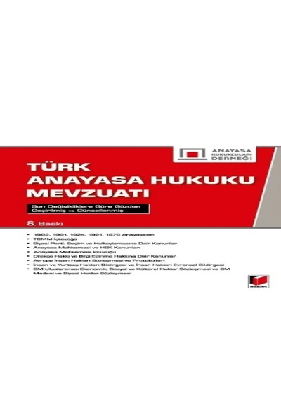 Türk Anayasa Hukuku Mevzuatı Prof. Dr. Ayhan Döner Dr. Öğr. Üyesi Gülnihal Ahter Yakacak