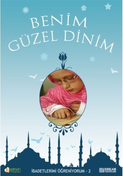 Benim Güzel Dinim - 2 - Faruk Salman, Nazif Yılmaz, Dr. Recep Özd