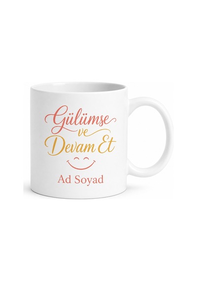 Kişiye Özel Gülümse Ve Devam Et Yazılı Motivasyon Baskılı Kupa Bardak Hediye Beyaz / Çok Renkli