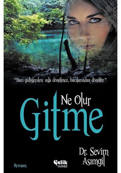 Ne Olur Gitme - Sevim Asımgil