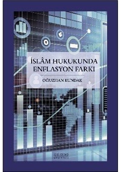 İslam Hukukunda Enflasyon Farkı / Oğuzhan Kundak