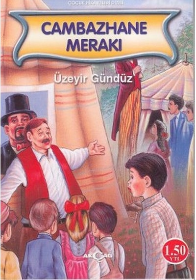 Cambazhane Merakı - Üzeyir Gündüz - Akçağ Yayınları