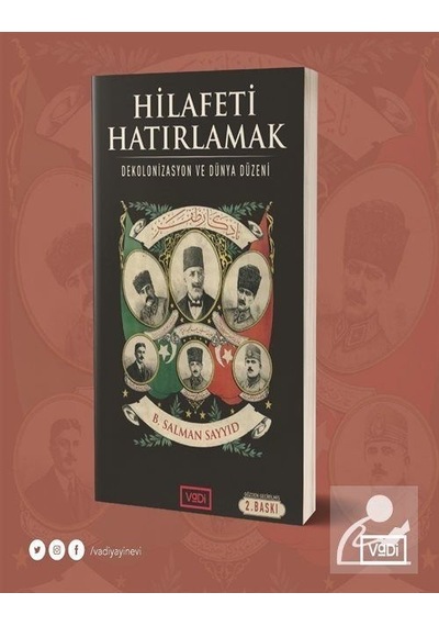 Hilafeti Hatırlamak  - Salman Sayyid  - Vadi Yayınları