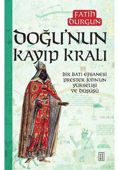 Doğu'nun Kayıp Kralı / Fatih Durgun