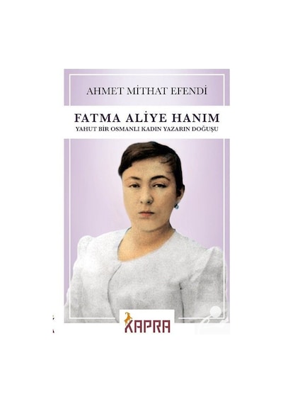 Fatma Aliye Hanım / Ahmet Mithat Efendi