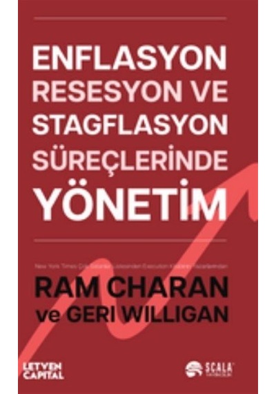 Enflasyon Resesyon ve Stagflasyon Süreçlerinde Yönetim - Geri Willigan - Scala Yayıncılık