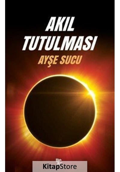 Akıl Tutulması / Ayşe Sucu
