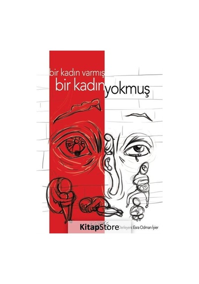 Bir Kadın Varmış Bir Kadın Yokmuş- Bence Kitap