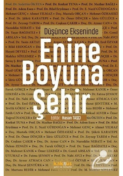 Düşünce Ekseninde Enine Boyuna Şehir / Hasan Taşçı