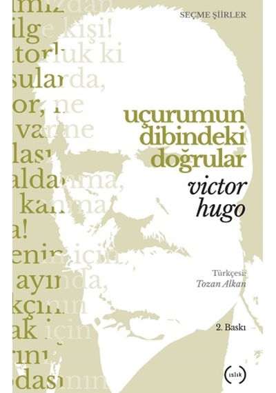 Uçurumun Dibindeki Doğrular - Victor Hugo - Islık Yayınları