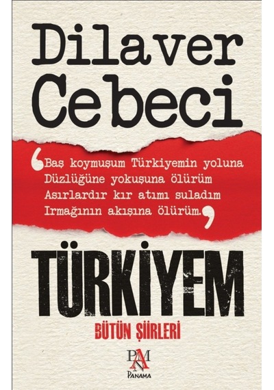 Türkiyem - Bütün Şiirleri - Dilaver Cebeci - Panama Yayıncılık