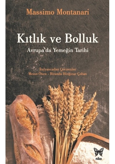 Kıtlık Ve Bolluk-Avrupa'Da Yemeğin Tarihi