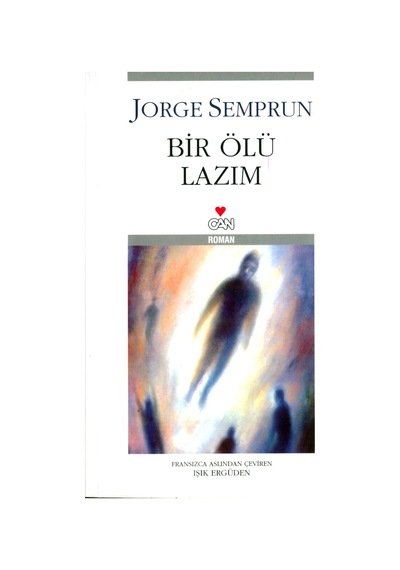 Bir Ölü Lazım - Jorge Semprun - Can Yayınları