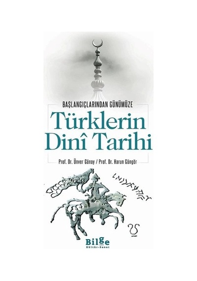Türklerin Dini Tarihi - Başlangıçlarından Günümüze
