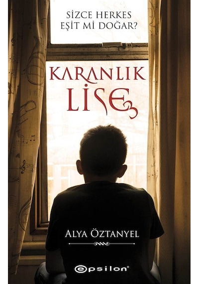 Karanlık Lise - 3 - Alya Öztanyel - Epsilon Yayınevi
