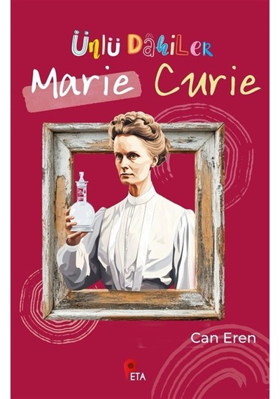 Ünlü Dahiler / Marie Curie / Can Eren
