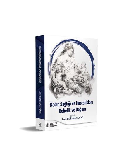 Kadın Sağlığı Ve Hastalıkları: Gebelik Ve Doğum