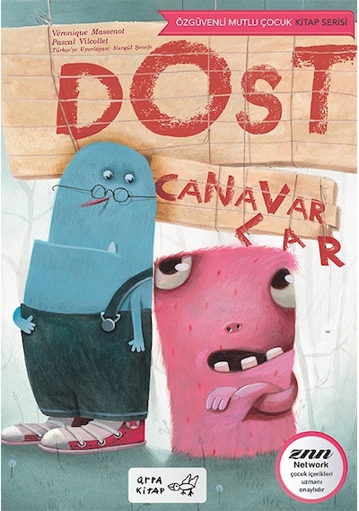 Dost Canavarlar -Arpa Kitap-Özgüvenli Mutlu Çocuk Kitap Serisi