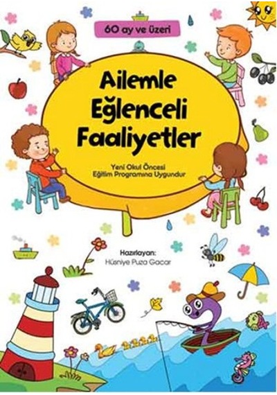 Ailemle Eğlenceli Faaliyetler - Hüsniye Puca Gazar - Çamlıca Çocuk Yayınları