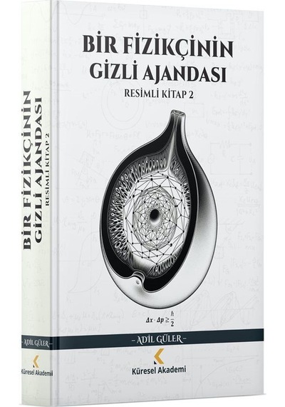 Bir Fizikçinin Gizli Ajandası Resimli Kitap 2 / Doç. Dr. Adil ...