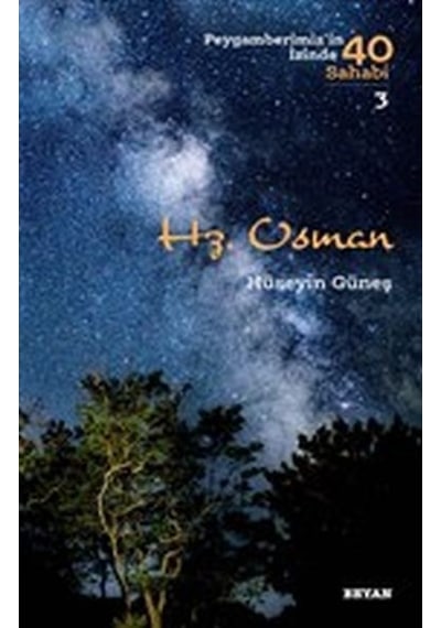 Hz. Osman - Peygamberimiz'In Izinde 40 Sahabi - 3
