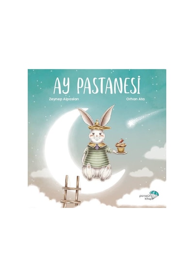 Ay Pastanesi - Zeynep Alpaslan - Paraşüt Kitap