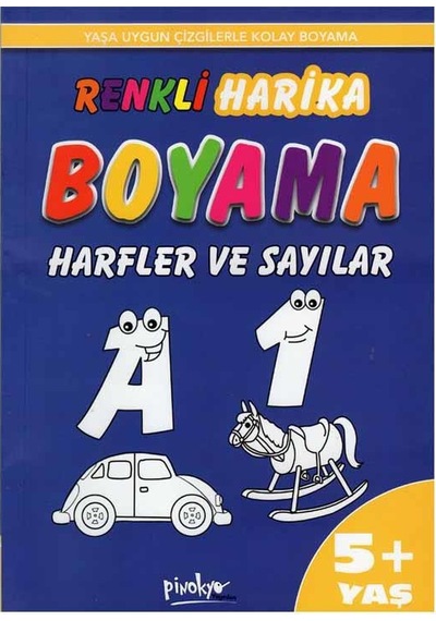 '+5 Yaş Renkli Harika Boyama – Harfler Ve Sayılar (Pinokyo Yayınla