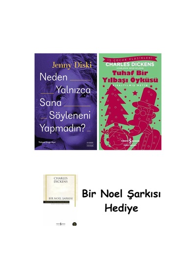 Neden Yalnızca Sana Söyleneni Yapmadın + Tuhaf Bir Yılbaşı Öyküsü + Bir Noel Şarkısı