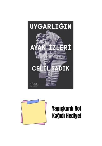 Uygarlığın Ayak İzleri 2 - Krallar Ve Tanrılar + Yapışkanlı Not Kağıdı
