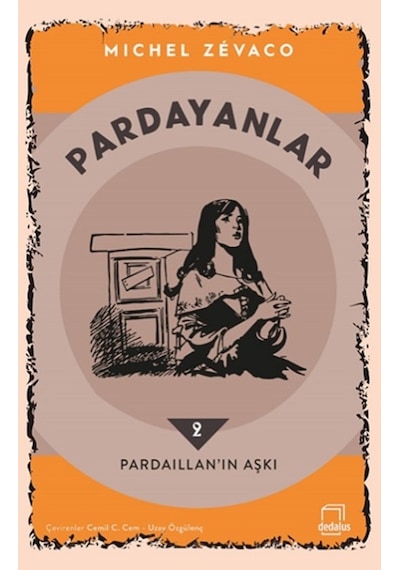 Pardayanlar 2 - Pardaillan'ın Aşkı - Michel Zevaco - Dedalus