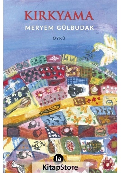 Kırkyama - Meryem Gülbudak - La Kitap