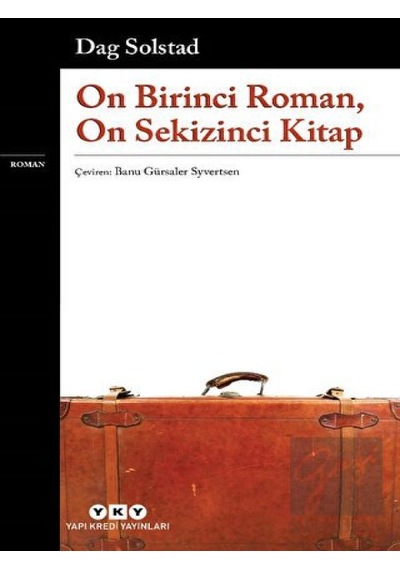 On Birinci Roman, On Sekizinci Kitap Yapı Kredi Yayınları - Yapı Kredi Yayınları